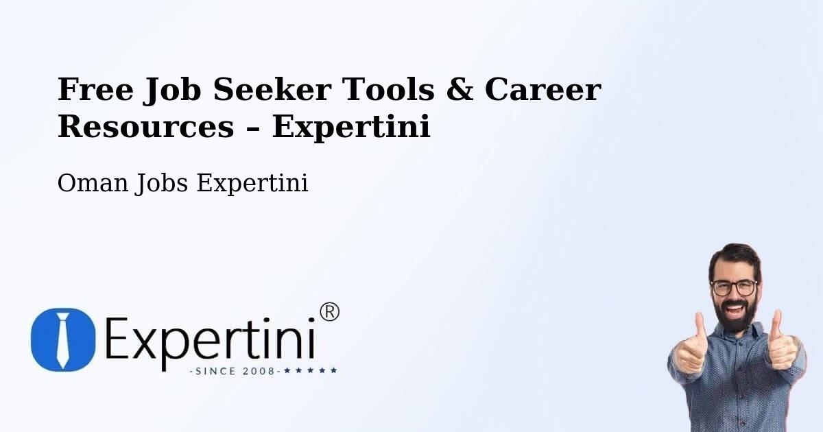Free Job Seeker Tools & Career Resources – Adam - Adam, Oman Jobs Expertini
