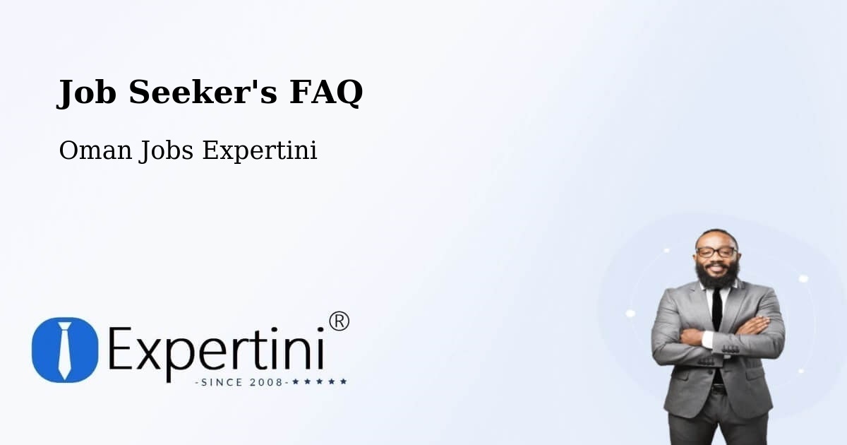 Job Seeker FAQ – Adam - Oman Jobs Expertini