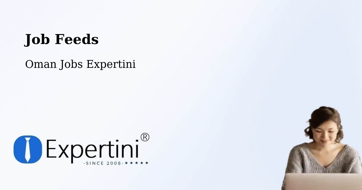 Job Listings Feed – Adam - Oman Jobs Expertini