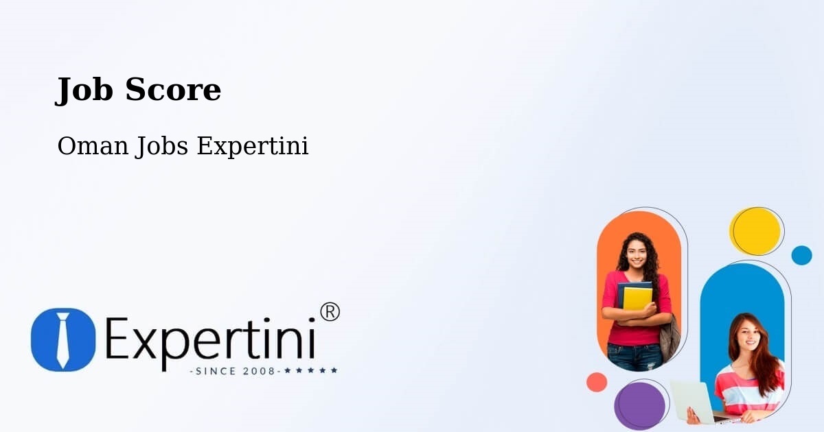Job Score & Job Description Score Tool – Adam - Oman Jobs Expertini